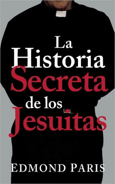 La Historia Secreta de los Jesuitas