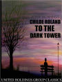 Childe Roland to the Dark Tower