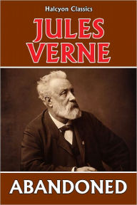 Title: Abandoned by Jules Verne [Mysterious Island #2], Author: Jules Verne