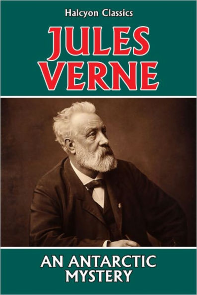 An Antarctic Mystery by Jules Verne