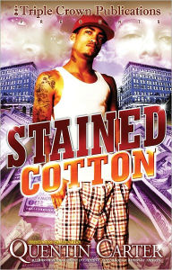 Title: Stained Cotton, Author: Quentin Carter