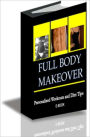 Full Body Makeover: Personalized Workouts and Diet Tips