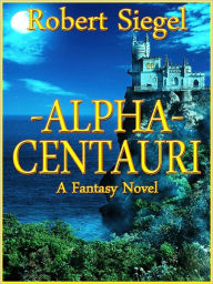 Title: Alpha Centauri, Author: Robert Siegel