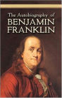 The Autobiography of Benjamin Franklin - Full Version