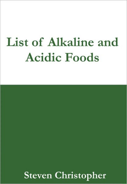 List of 50 Alkaline Foods and 50 Acidic Foods