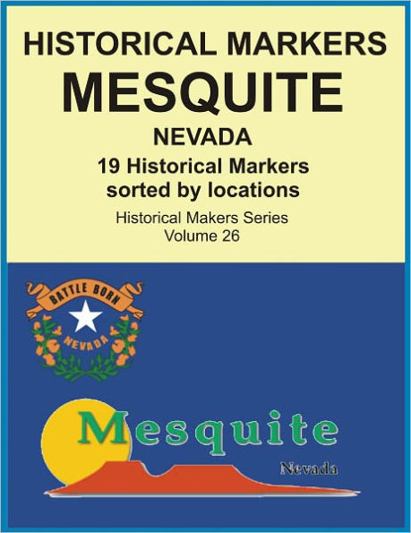 Historical Markers MESQUITE, NEVADA