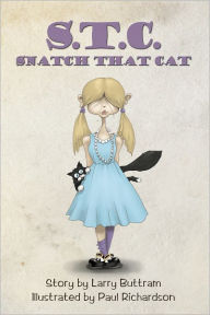 Title: Snatch That Cat, Author: Larry Buttram