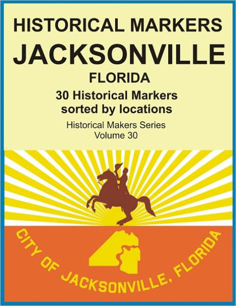 Historical Markers JACKSONVILLE, FLORIDA