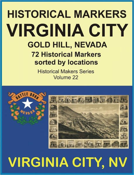 Historical Markers VIRGINIA CITY, GOLD HILL, NEVADA