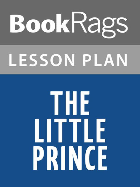 the-little-prince-lesson-plans-by-bookrags-ebook-barnes-noble
