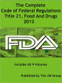 Code of Federal Regulations, Title 21, Food And Drugs, FDA Regulations, 2012