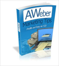 Title: Aweber Marketing Tips - Profits As Easy As 123, Author: Irwing