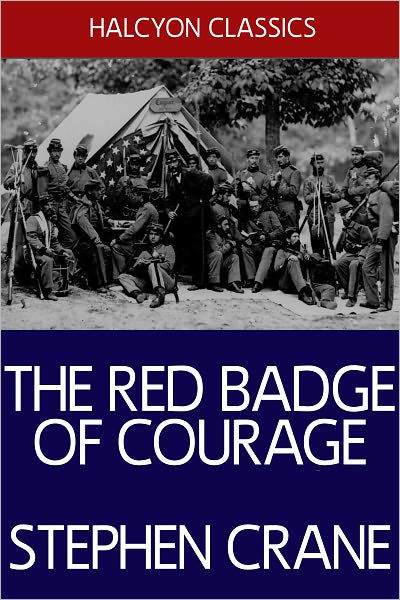 Summary: The Red Badge Of Courage By Stephen Crane