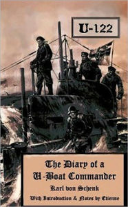 Title: The Diary of a U-boat Commander by Sir William Stephen Richard King-Hall (Original Version), Author: William Stephen Richard King-Hall