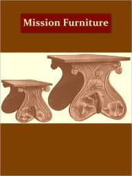 Title: Mission Furniture, How To Make It, Part II [Illustrated], Author: H.H. Windsor