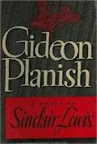 Title: Gideon Planish, Author: Sinclair Lewis