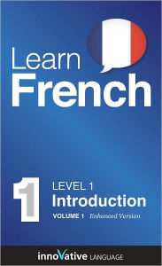 Title: Learn French - Level 1: Introduction to: Volume 1: (Enhanced Version) with Audio, Author: Innovative Language