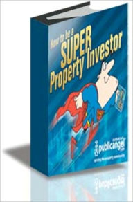 Title: how to be a super property investor, Author: Mr Nilesh H. Gohil.