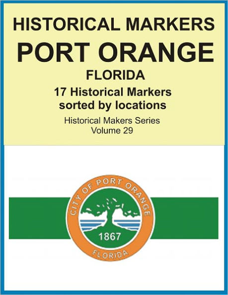 Historical Markers PORT ORANGE, FLORIDA