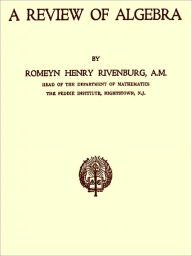 Title: A Review of Algebra [Illustrated], Author: Romeyn Henry Rivenburg