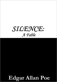 Title: Silence - A Fable, Author: Edgar Allan Poe