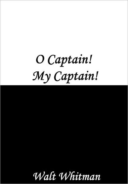 O Captain! My Captain!
