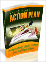 Your Success Action Plan - Preparing And Using An Action Plan (Newest Edition)