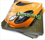 Title: Auto Detailing – Know The Best For Your Car, Author: Jose C. Williams