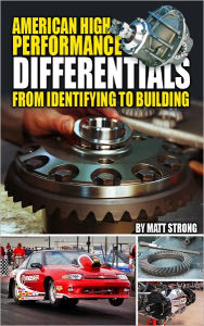 Title: American High performance Differentials - From Identifying to Building, Author: Matt Strong