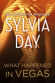 What Happened in Vegas: Including the bonus short story, Salacious Robinson