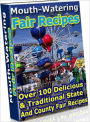 Food Recipes eBook - Mouth-Watering Fair Recipes - you will find delicious and traditional state and county fair recipes as well as a selection of unique variations like..