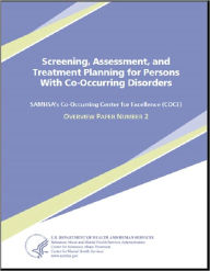 Title: Screening, Assessment, and Treatment Planning for Persons With Co-Occurring Disorders, Author: Substance Abuse and Mental Health Services Administration
