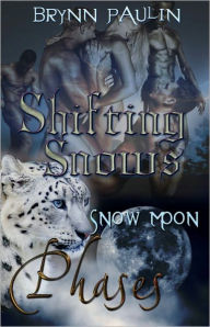 Shifting Snows (Multiple Partner Paranormal Erotic Romance, Phases Series Book Twelve)