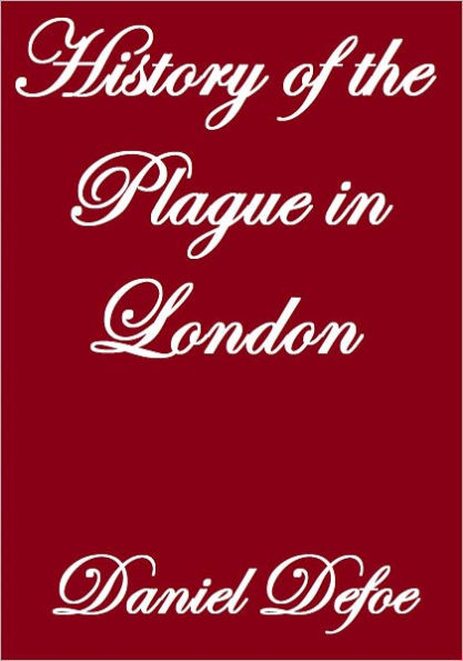 HISTORY OF THE PLAGUE IN LONDON