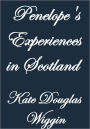 PENELOPE'S EXPERIENCES IN SCOTLAND