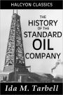 The History of the Standard Oil Company by Ida M. Tarbell