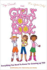 Title: The Girl's Body Book, Author: Kelli Dunham