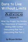 Dare to Live Without Limits: Advice Volume 4
