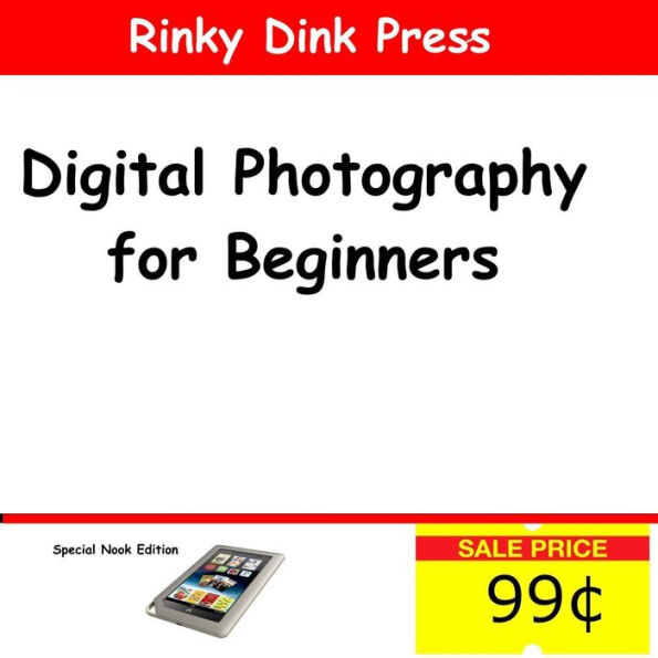 Digital Photography for Beginners