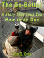 THE GO-GETTER - A Story That Tells You How to be One