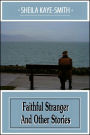 Faithful Stranger and other Stories [With ATOC]