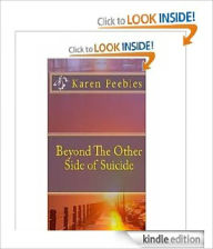 Title: Beyond the Other Side of Suicide, Author: Karen Peebles