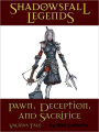 Shadowsfall Legends: Pawn, Deception, and Sacrifice - Valdia's Tale