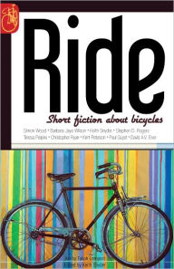 Title: RIDE: Short fiction about bicycles, Author: Keith Snyder