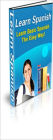 Learn Spanish: Learn Spanish Basics The Easy Way