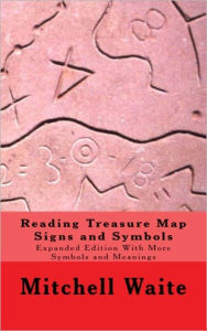 Title: Reading Treasure Map Signs and Symbols, Author: Mitchell Waite