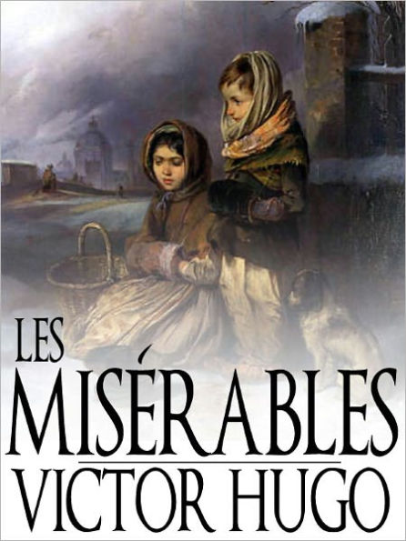 Les Miserables by Victor Hugo (Full Version)