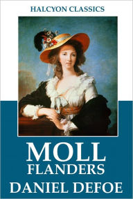 Title: Moll Flanders by Daniel Defoe, Author: Daniel Defoe