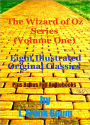 THE COMPLETE WIZARD OF OZ SERIES (Volume I) - Eight Original Classics With Illustrations Plus Eight BONUS Complete Audiobooks