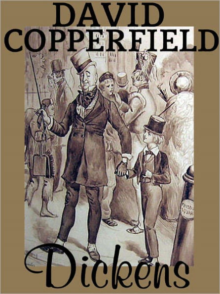 David Copperfield: Charles Dickens (Full Text)